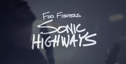 Foo Fighters - Sonic Highways