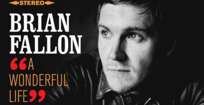 Brian Fallon - Wonderful Life