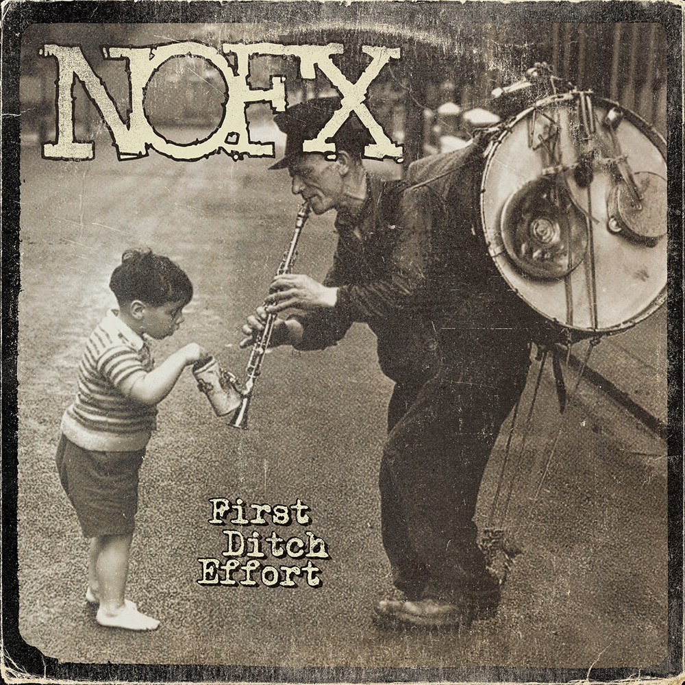 NOFX - "First Ditch Effort"