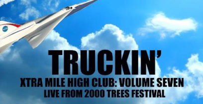 Xtra Mile High Club Vol.7 - Truckin'