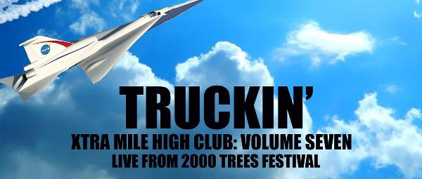 Xtra Mile High Club Vol.7 - Truckin'