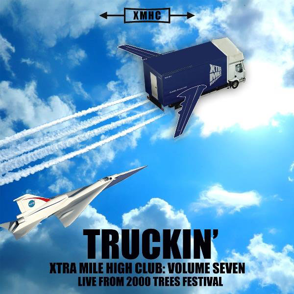 Xtra Mile High Club Vol.7 - Truckin'