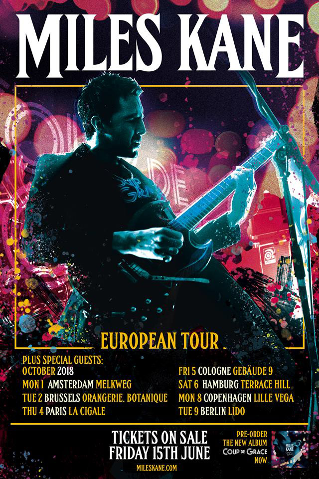 Miles Kane - European Tour 2018